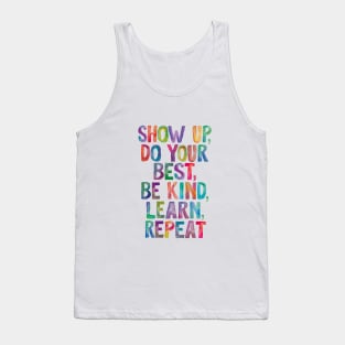 Show Up Do Your Best Be Kind Learn Repeat in Rainbow Watercolors Tank Top